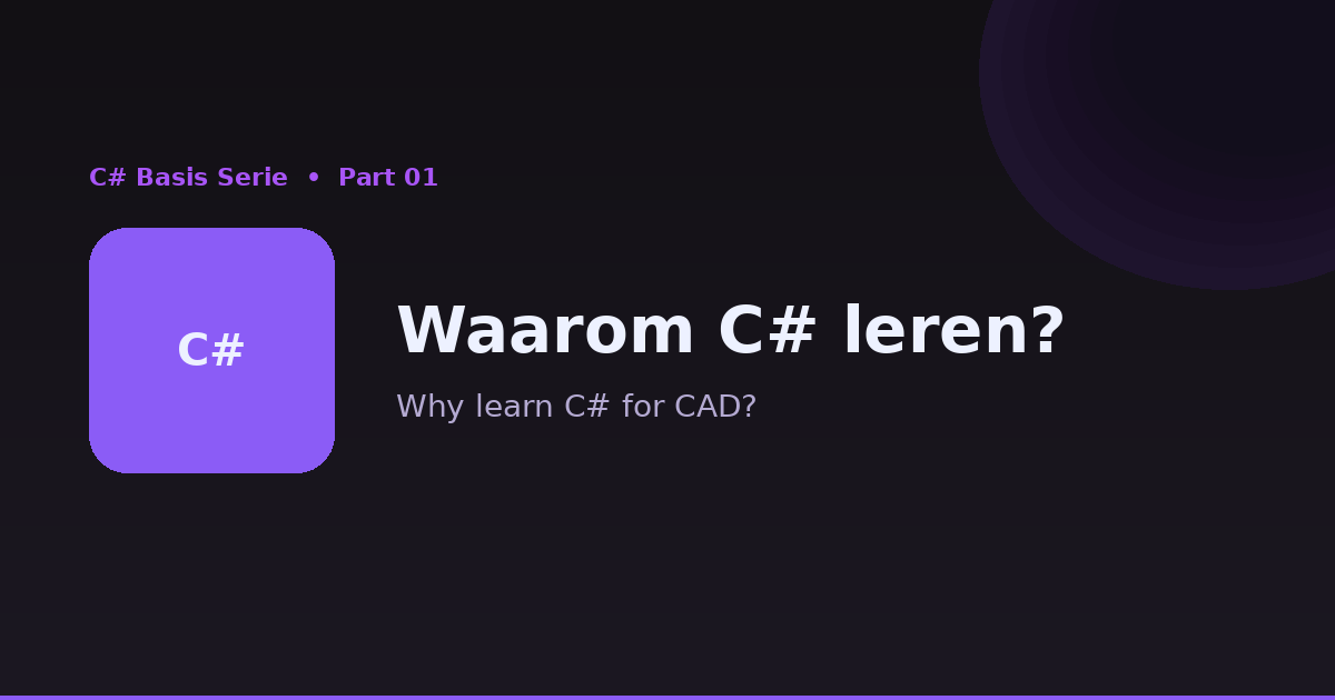 Waarom C# leren als CAD-gebruiker?