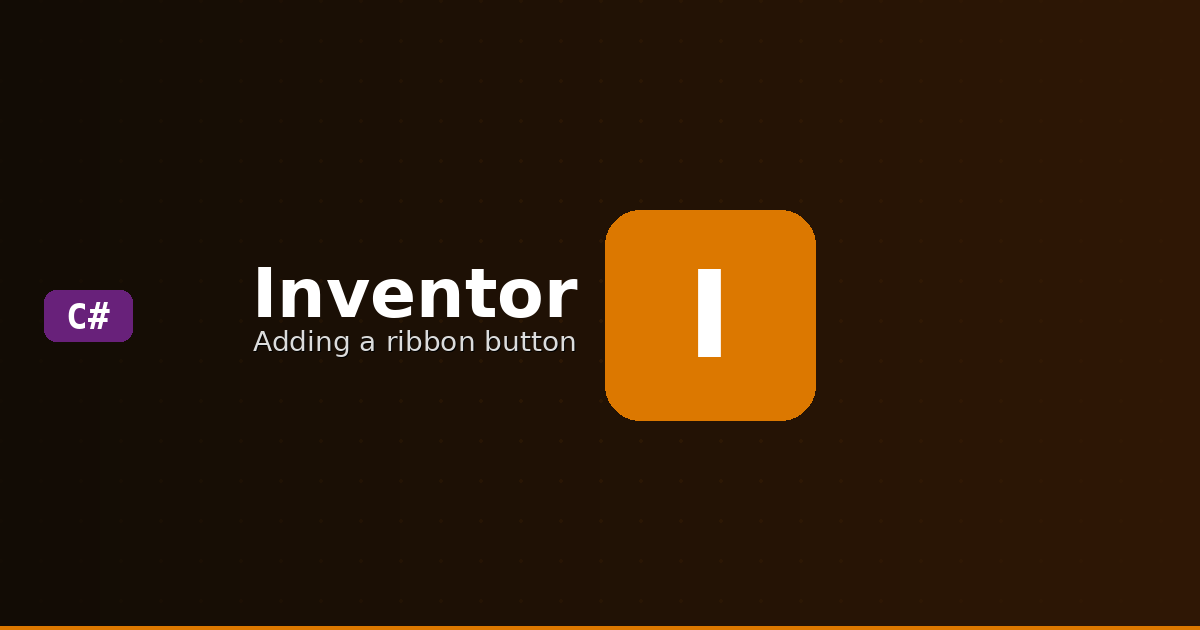 Autodesk Inventor API met C#: je eigen ribbon-knop toevoegen
